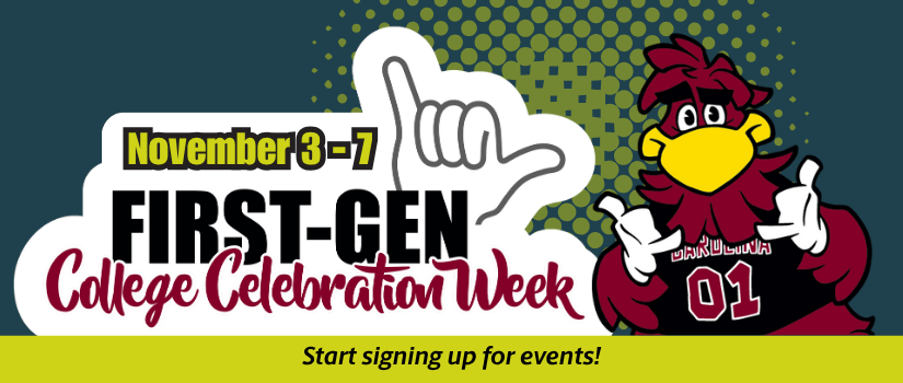 NOVEMBER 3-7: First-Gen College Celebration Week (Start signing up for events)