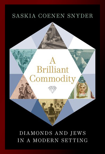 Cover of Saskia Coenen Snyder's book A Brilliant Commodity: Diamonds and Jews in a Modern Setting